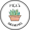 Mick's Succulents